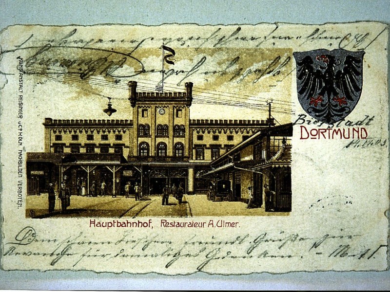 Grüße aus der Bierstadt Dortmund! — historische Postkarte von 1903 (mit dem ersten Hauptbahnhof) — das Wort Bierstadt hat der stolze Schreiber handschriftlich hinzugefügt.