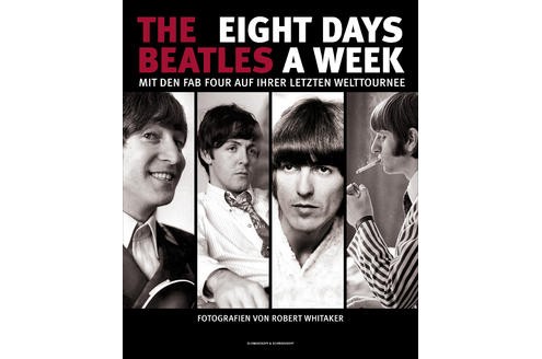 Das Buch Eight Days a Week erinnert an eine der größten Abschiedstourneen aller Zeiten. Fotograf Robert Whitaker begleitete die Fab Four damals. Foto: Schwarzkopf & Schwarzkopf Verlag