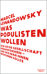 "Was Populisten wollen" von Marcel Lewandowsky. 